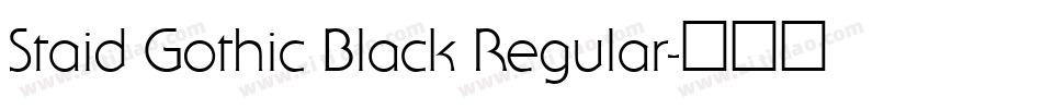 Staid Gothic Black Regular字体转换